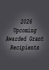 Upcoming_Awarded_Grant_Recipients_2026.jpg