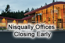 Nisqually_Offices_Closing_Early.jpg